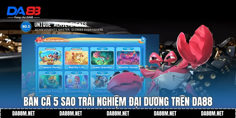 Bắn cá 5 sao trải nghiệm đại dương trên DA88