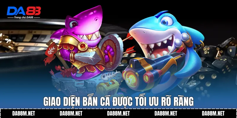 Giao diện bắn cá được tối ưu rõ ràng